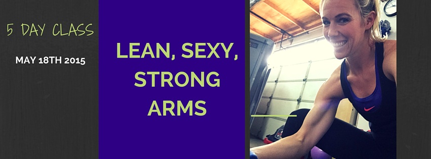 Lean, Sexy, Strong Arms